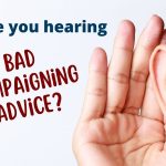 The Worst Advice We've Heard About Online Campaigning