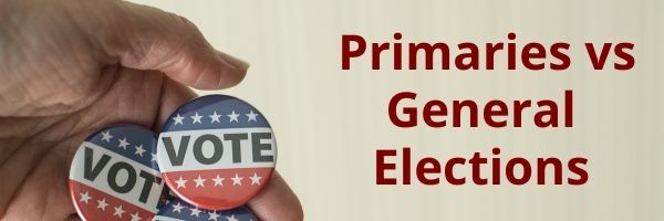 differences between a primary and general election with buttons