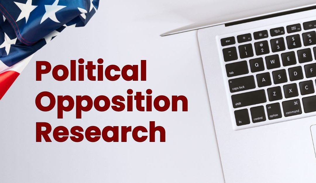 Tactics for Conducting Digital Political Opposition Research