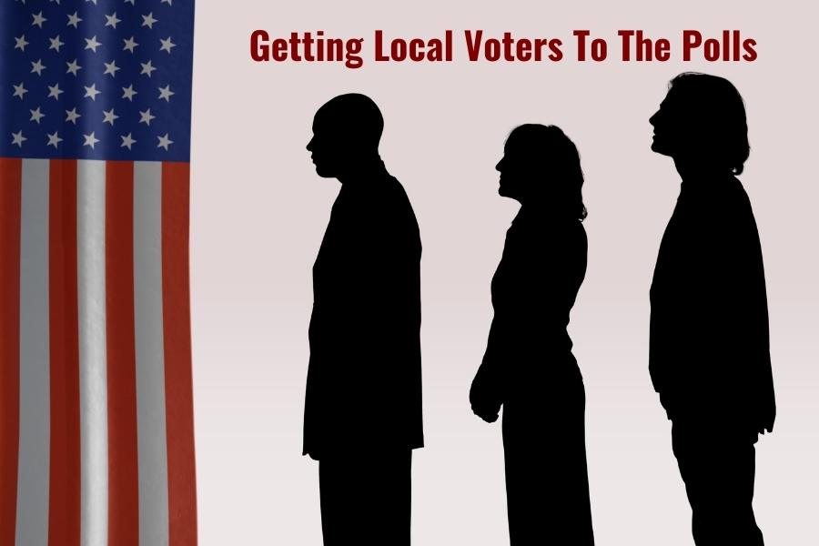 Winning Local Elections Is About Getting Voters To Take Action