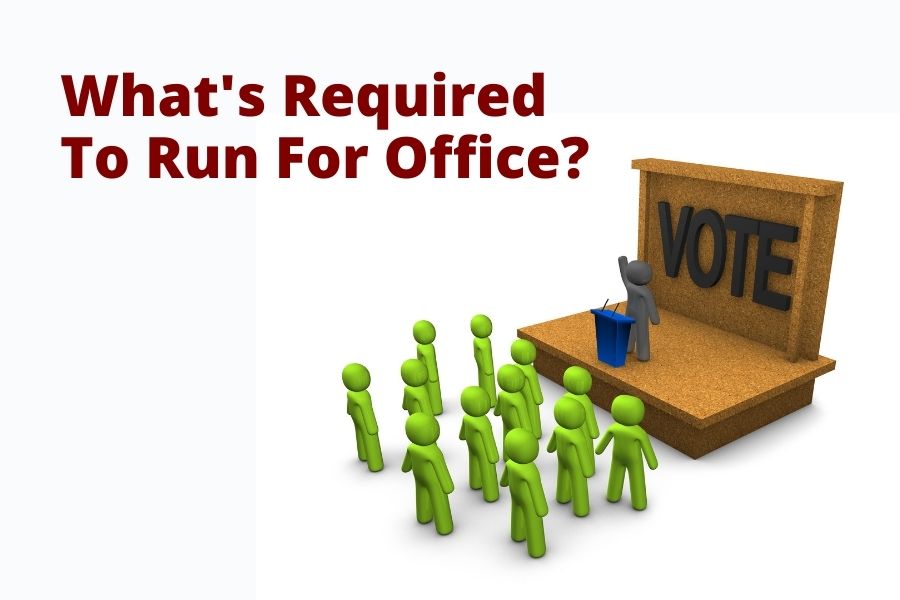 What Are The Requirements To Run For Local Office?