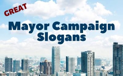 A List of Our Best Mayor Campaign Slogans