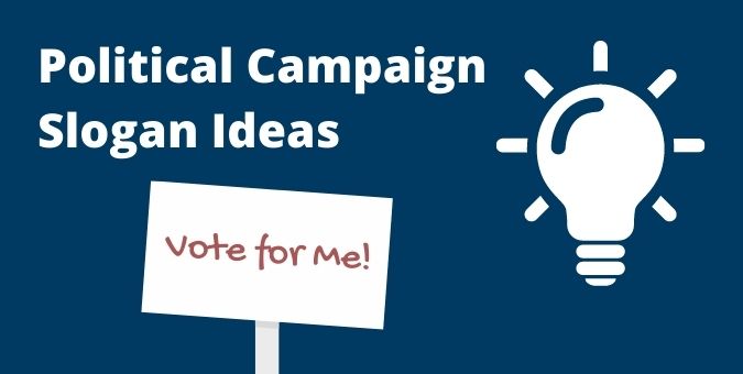 A List of Our Best Political Campaign Slogans