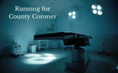 So You Want To Run For Coroner? Here’s How To Get Started