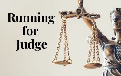 So You Want To Run For Judge? Here’s How To Get Started