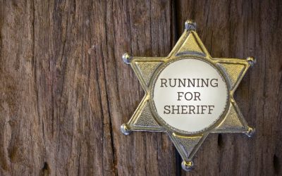 So You Want To Run For Sheriff? Here’s How To Get Started