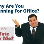 Why am I running for political office?