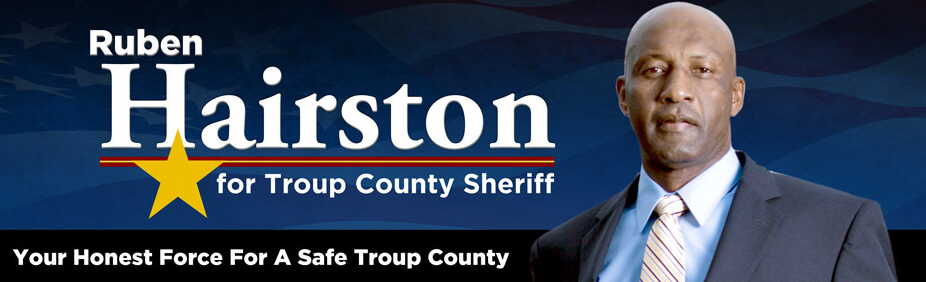 Ruben Hairston for Troup County Sheriff (24511 visits) Ruben Hairston for Troup County Sheriff